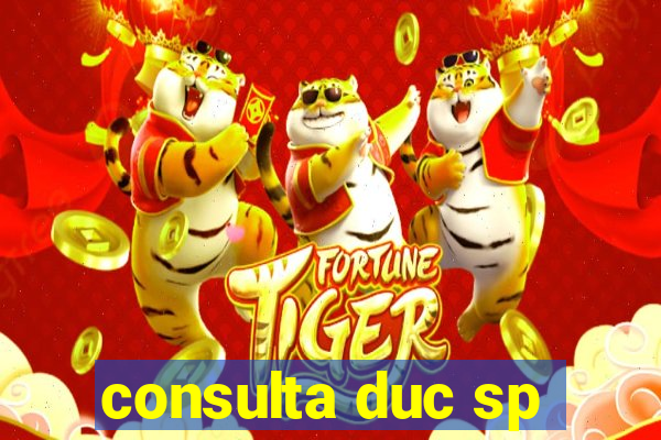 consulta duc sp